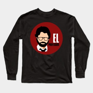 El professor- la casa de papel Long Sleeve T-Shirt